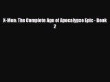 [Download] X-Men: The Complete Age of Apocalypse Epic - Book 2 [Download] Full Ebook