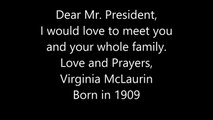 Ms Virginia's message to President Obama--106 year old lady would love to meet President Obama