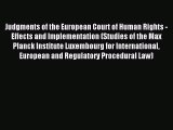 PDF Judgments of the European Court of Human Rights - Effects and Implementation (Studies of