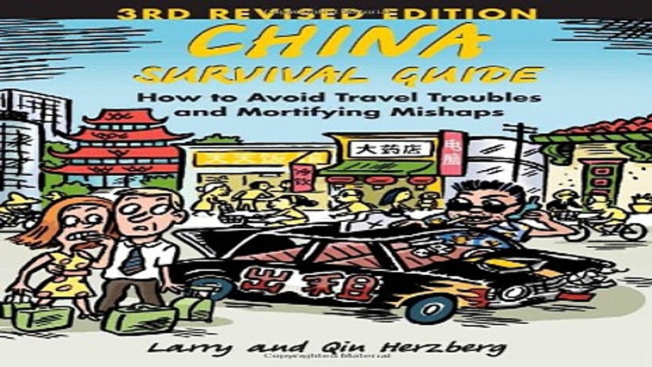 Read China Survival Guide  How to Avoid Travel Troubles and Mortifying Mishaps  3rd Edition Ebook