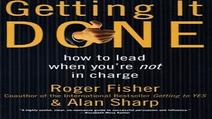 Read Getting It Done  How to Lead When You re Not in Charge Ebook pdf download