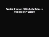 PDF Trusted Criminals: White Collar Crime In Contemporary Society  EBook