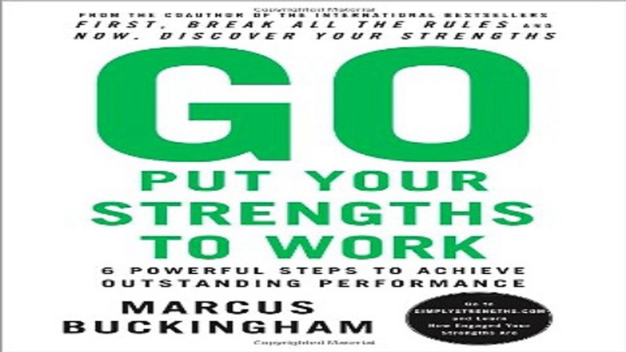 Read Go Put Your Strengths to Work  6 Powerful Steps to Achieve Outstanding Performance Ebook pdf