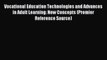 Read Vocational Education Technologies and Advances in Adult Learning: New Concepts (Premier