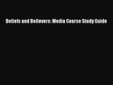 Read Beliefs and Believers: Media Course Study Guide PDF Free
