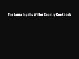 [PDF Download] The Laura Ingalls Wilder Country Cookbook [PDF] Full Ebook