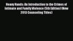 Download Heavy Hands: An Introduction to the Crimes of Intimate and Family Violence (5th Edition)