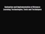 Read Evaluation and Implementation of Distance Learning: Technologies Tools and Techniques
