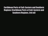 Read Caribbean Ports of Call: Eastern and Southern Regions (Caribbean Ports of Call: Eastern