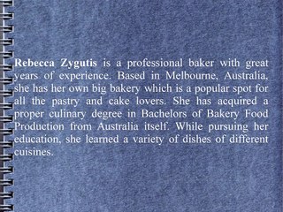 Rebecca Zygutis Owns A Bakery Shop In Melbourne, Australia