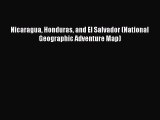 Read Nicaragua Honduras and El Salvador (National Geographic Adventure Map) PDF Free