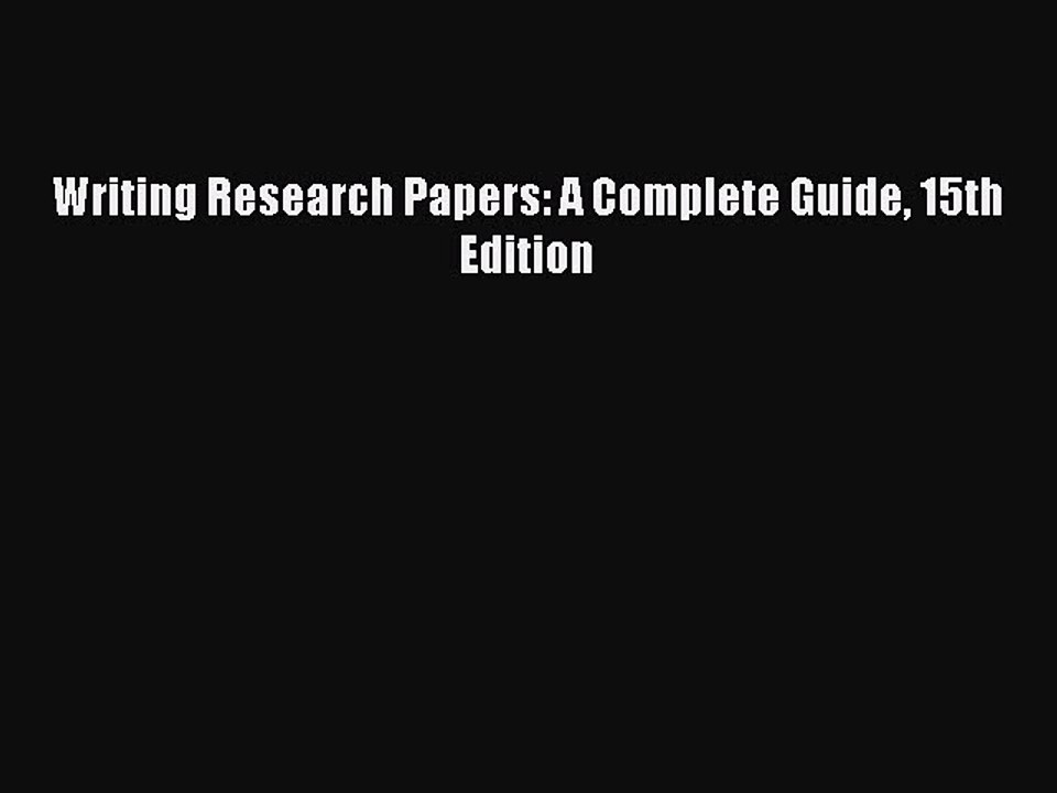 Download Writing Research Papers: A Complete Guide 15th Edition PDF Online