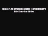 [PDF] Passport: An Introduction to the Tourism Industry Third Canadian Edition Download Full