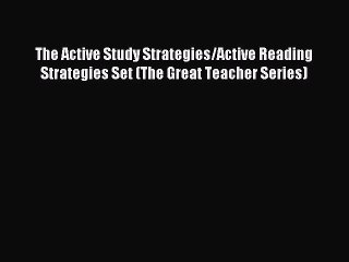 Download The Active Study Strategies/Active Reading Strategies Set (The Great Teacher Series)