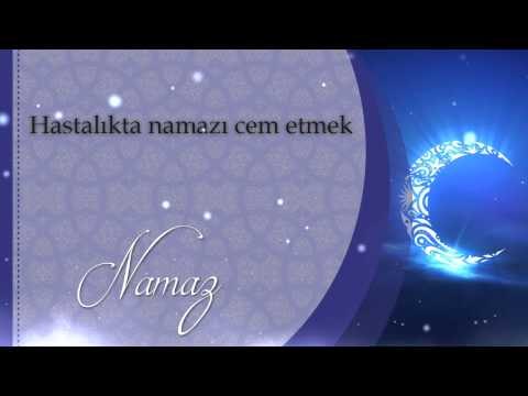 Hastalıkta namazı cem etmek - Sorularla İslamiyet