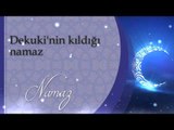 Dekuki'nin kıldığı namaz - Sorularla İslamiyet