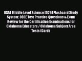 Read OSAT Middle Level Science (026) Flashcard Study System: CEOE Test Practice Questions &