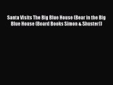 [PDF Download] Santa Visits The Big Blue House (Bear in the Big Blue House (Board Books Simon