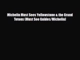 PDF Michelin Must Sees Yellowstone & the Grand Tetons (Must See Guides/Michelin) PDF Book Free