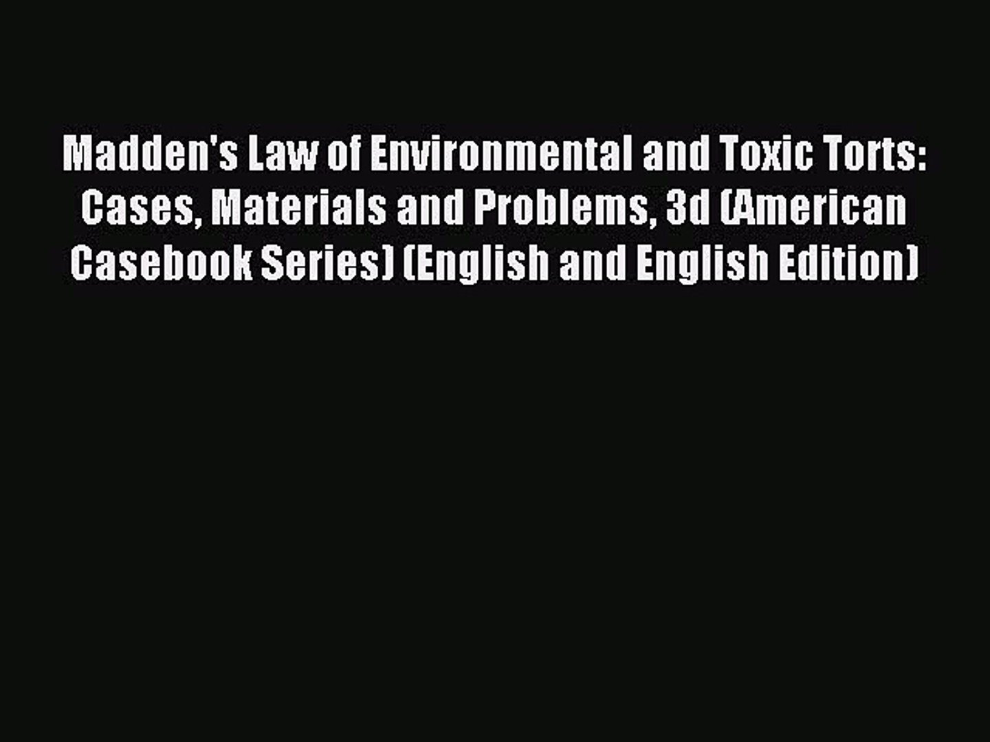 Pdf Maddens Law Of Environmental And Toxic Torts Cases Materials And Problems 3d American - 