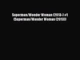 Read Superman/Wonder Woman (2013-) #1 (Superman/Wonder Woman (2013)) Ebook Online