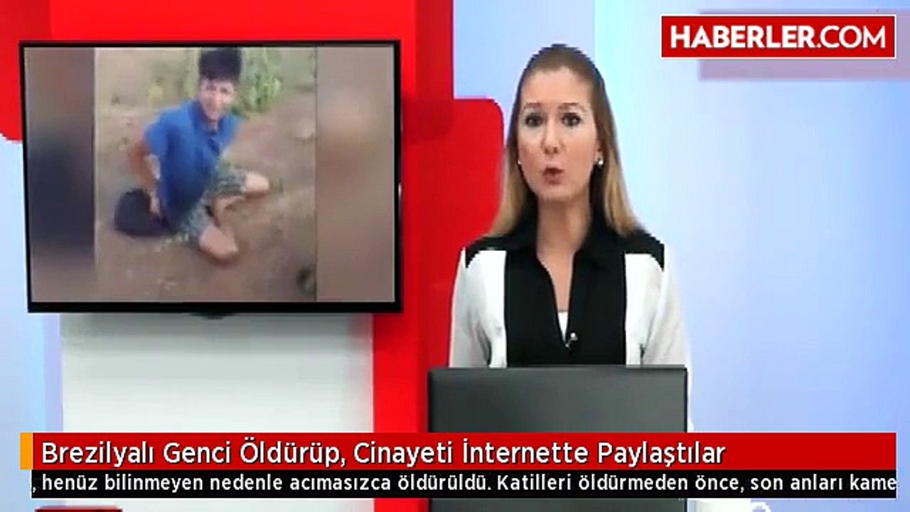 Brezilyalı Genci Öldürüp, Cinayeti İnternette Paylaştılar