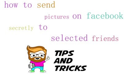 how to send picture on facebook secretly to selected friends in urdu /hindi
