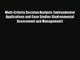 PDF Multi-Criteria Decision Analysis: Environmental Applications and Case Studies (Environmental