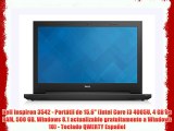 Dell Inspiron 3542 - Portátil de 15.6 (Intel Core i3 4005U 4 GB de RAM 500 GB Windows 8.1 actualizable