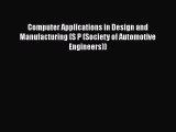 [PDF] Computer Applications in Design and Manufacturing (S P (Society of Automotive Engineers))