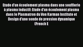 [PDF] Etude d'un écoulement plasma dans une soufflerie à plasma inductif: Etude d'un écoulement