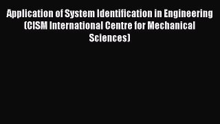 [PDF] Application of System Identification in Engineering (CISM International Centre for Mechanical