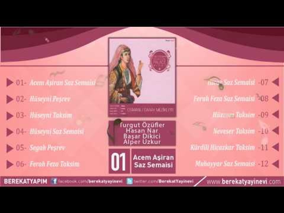 Turgut Özüfler - Hasan Nar - Başar Dikici - Alper Uzkur - Acem Aşiran Saz Semaisi