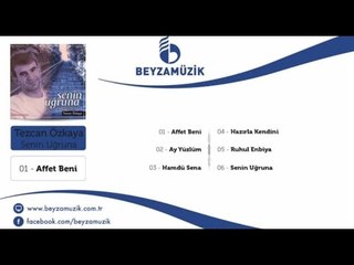 Tezcan Özkaya - Affet Beni
