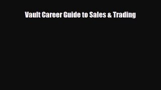 [PDF] Vault Career Guide to Sales & Trading Download Full Ebook