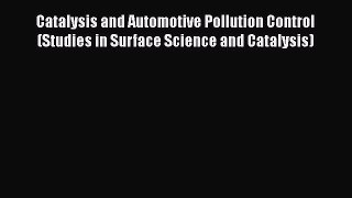 [PDF] Catalysis and Automotive Pollution Control (Studies in Surface Science and Catalysis)