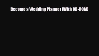 [PDF] Become a Wedding Planner [With CD-ROM] Download Online