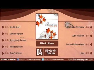 Ufuk Akın - Söyleyin Bacım