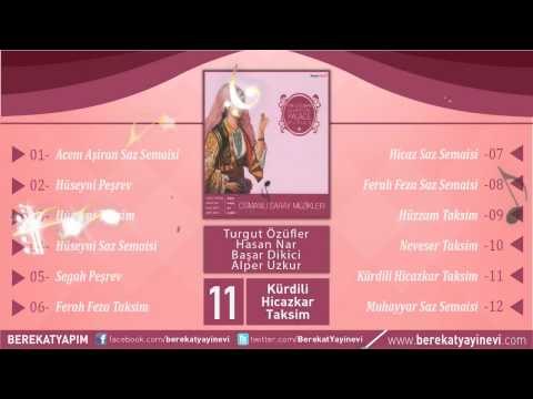 Turgut Özüfler - Hasan Nar - Başar Dikici - Alper Uzkur - Kürdili Hicazkar Taksim