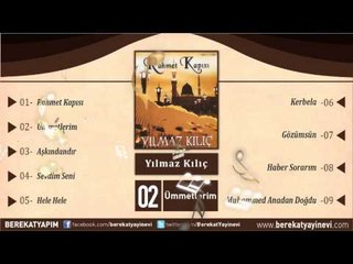 Yılmaz Kılıç - Ümmetlerim