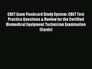 Read CBET Exam Flashcard Study System: CBET Test Practice Questions & Review for the Certified