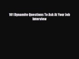 [PDF] 101 Dynamite Questions To Ask At Your Job Interview Download Full Ebook