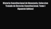 Download Historia Constitucional de Venezuela. Coleccion Tratado de Derecho Constitucional