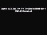 [PDF] Jaguar Xk Xk 120 140 150: The Cars and Their Story 1949-61 (Essential) Download Online