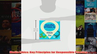 Download PDF  Media Ethics Key Principles for Responsible Practice FULL FREE