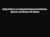 PDF Study Guide to accompany Financial Institutions Markets and Money 9th Edition Free Books