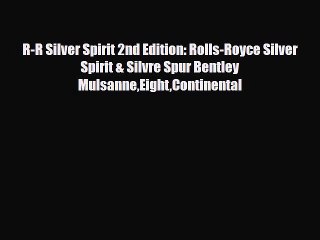 Video herunterladen: [PDF] R-R Silver Spirit 2nd Edition: Rolls-Royce Silver Spirit & Silvre Spur Bentley MulsanneEightContinental