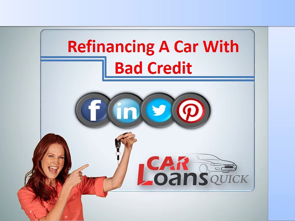 How to refinancing auto loan with bad credit