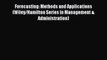 PDF Forecasting: Methods and Applications (Wiley/Hamilton Series in Management & Administration)