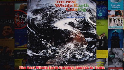 Download PDF  The Next Whole Earth Catalog Access to Tools FULL FREE